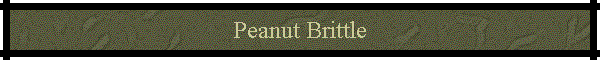 Peanut Brittle